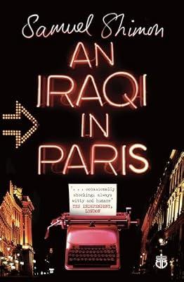 An Iraqi in Paris by Shimon, Samuel | Paperback | Modern & Contemporary Fiction (Post C 1945)
