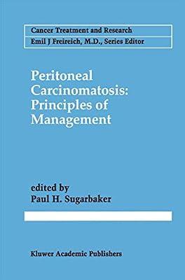 Peritoneal Carcinomatosis: Principles of Management: 82 (Cancer Treatment and Research) | Hardcover | Oncology