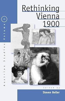 Rethinking Vienna 1900: 3 (Austrian History, Culture and Society, 3) | Paperback | History