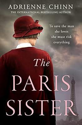 Paris Sister: The Only Recipes You Will Ever Need to Feed Your Nearest and Dearest by Chinn, Adrienne | Paperback | Fiction