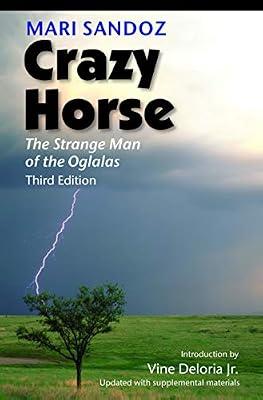 Crazy Horse: The Strange Man of the Oglalas by Sandoz, Mari | Paperback | History