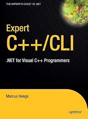 Expert C++/CLI: .NET for Visual C++ Programmers (Expert's Voice in .NET) by Heege, Marcus | Hardcover | Computers