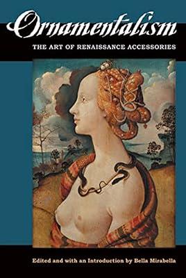Ornamentalism: The Art of Renaissance Accessories | Paperback | Early Modern History: C 1450