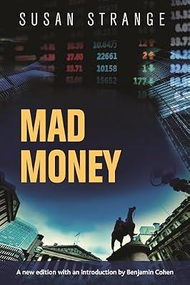 Mad Money: With an Introduction by Benjamin Cohen by Strange, Susan | Hardcover | Political Science