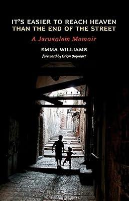 It's Easier to Reach Heaven Than the End of the Street: A Jerusalem Memoir by Williams, Emma | Paperback | Biography & Autobiography