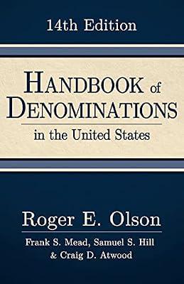 Handbook of Denominations in the United States by Olson, Roger E.; Hill, Samuel S.; Mead, Frank S.; Atwood, Craig D. | Hardcover | Religion