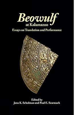 Beowulf at Kalamazoo: Essays on Translation and Performance | Hardcover | Literary Studies: Poetry & Poets
