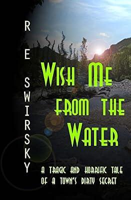 Wish Me from the Water by Swirsky, R. E. | Paperback | Fiction