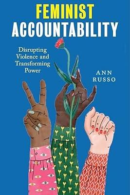 Feminist Accountability: Disrupting Violence and Transforming Power by Russo, Ann | Paperback | Gender Studies: Women