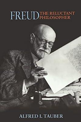 Freud, the Reluctant Philosopher by Tauber, Alfred I. | Paperback | Philosophy