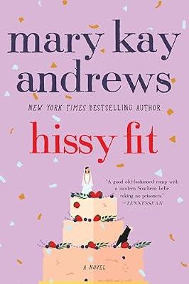 HISSY FIT PB: A Novel by Andrews, Mary Kay | Paperback | Fiction