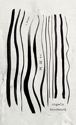 Ink: A Novel (The University Press of Kentucky New Poetry & Prose) by Woodward, Angela | Hardcover | Fiction