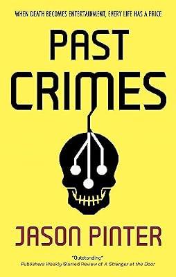 Past Crimes by Pinter, Jason | Hardcover | Thriller