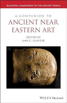 A Companion to Ancient Near Eastern Art (Blackwell Companions to the Ancient World) | Hardcover | Literary Criticism