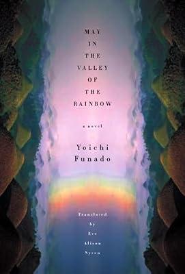 May In The Valley Of The Rainbow by Funado, Yoichi | Hardcover | Fiction