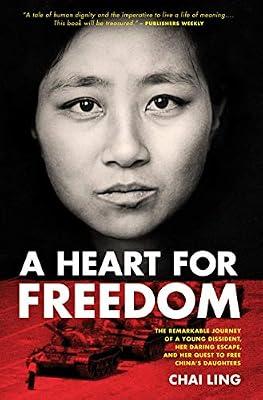 A Heart For Freedom by Ling, Chai | Paperback | Personal Christian Testimony & Popular Inspirational Works