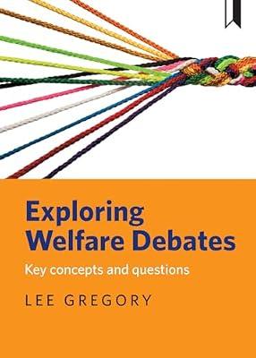 Exploring welfare debates: Key concepts and questions by Gregory | Paperback | Sociology