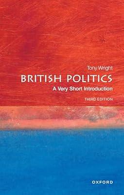 BRITISH POLITICS: A VERY SHORT INTRODUCTION by Wright, Tony | Paperback | British & Irish History