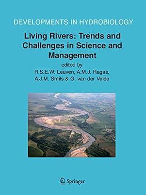 Living Rivers: Trends and Challenges in Science and Management: 187 (Developments in Hydrobiology) | Hardcover | Hydrobiology