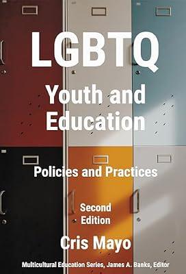 LGBTQ Youth and Education: Policies and Practices (Multicultural Education) by Mayo, Cris | Paperback | Education