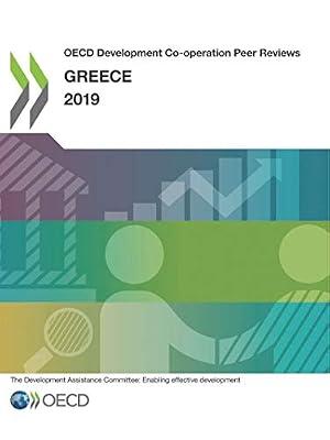 Greece 2019 (OECD development co-operation peer reviews) by Organisation for Economic Cooperation and Development: Development Assistance Committee | Paperback | Economics