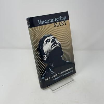Zimbars–swartz:encountering Mary: From La Salette To Medjugorje (Princeton Legacy Library) by Zimbars–swartz, Sl | Hardcover | The Historical Jesus