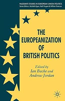 The Europeanization of British Politics (Palgrave Studies in European Union Politics) | Paperback | Comparative Politics