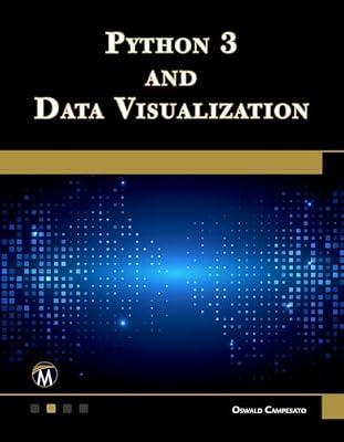 Python 3 and Data Visualization by Campesato, Oswald | Perfect | Programming & Scripting Languages: General