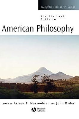 The Blackwell Guide to American Philosophy: 26 (Blackwell Philosophy Guides ; 16) | Hardcover | Philosophy
