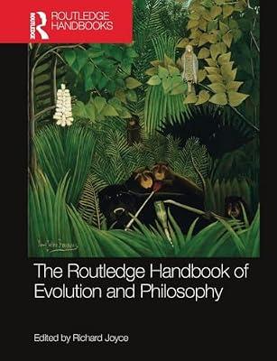 The Routledge Handbook of Evolution and Philosophy (Routledge Handbooks in Philosophy) | Paperback | Philosophy
