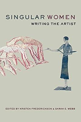 Singular Women: Writing the Artist (BFI Modern Classics) | Paperback | Art