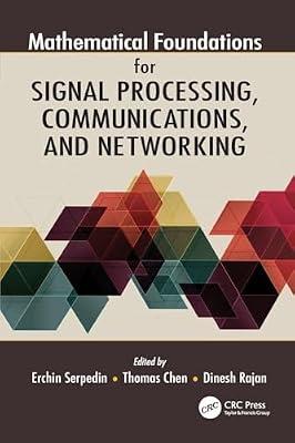 Mathematical Foundations for Signal Processing, Communications, and Networking | Paperback | Signal Processing