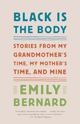 Black Is the Body by Emily Bernard | Paperback | Biography & Autobiography