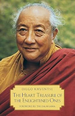 The Heart Treasure of the Enlightened Ones: The Practice of View, Meditation, and Action by Rinpoche, Patrul; Khyentse, Dilgo | Paperback | Religion