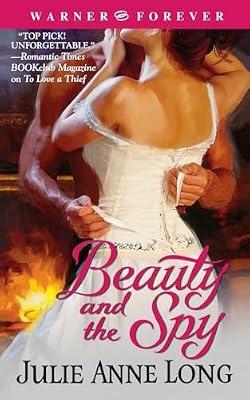 Beauty and the Spy (Warner Forever) by Long, Julie Anne | Paperback | Fiction