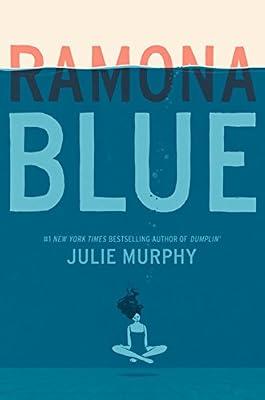 Ramona Blue by Julie Murphy | Hardcover | Young Adult Fiction