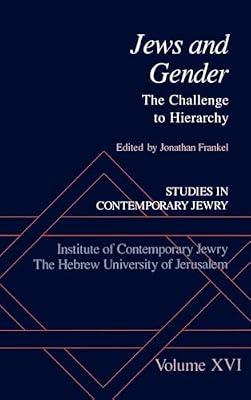 Jews and Gender: The Challenge to Hierarchy: VOL. XVI (Studies in Contemporary Jewry) | Hardcover | Religion: General