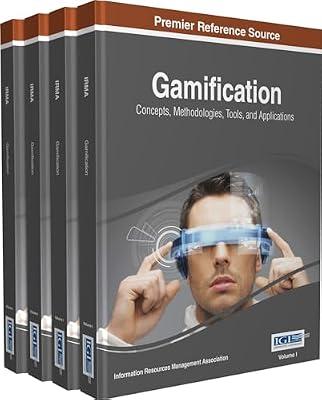 Gamification: Concepts, Methodologies, Tools, and Applications by Information Resources Management Association | Hardcover | Computers