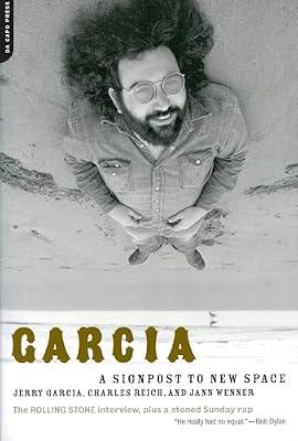 GARCIA by Reich, Charles; Garcia, Jerry; Wenner, Jann S. | Paperback | Sociology