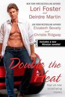 Double the Heat by Martin, Deirdre; Bevarly, Elizabeth; Ridgway, Christie; Foster, Lori | Paperback