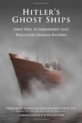 Hitler's Ghost Ships: Graf Spee, Schamhorst and Disguised German Raiders | Paperback | Maritime History
