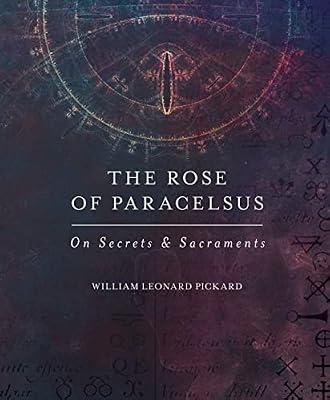 The Rose of Paracelsus by Pickard, William Leonard | Paperback | Biography & Autobiography