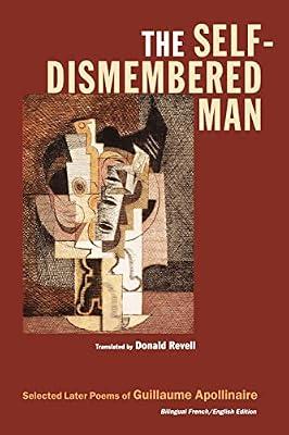 The Self-Dismembered Man: A Social History of the American Musical Theatre (Wesleyan Poetry) by Apollinaire, Guillaume | Paperback | Poetry By Individual Poets