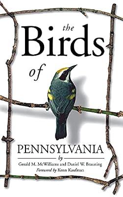 The Birds of Pennsylvania: National Identity and the Shaping of Japanese Leisure by McWilliams, Gerald M.; Brauning, Daniel W. | Hardcover | Nature