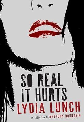So Real It Hurts by Lunch, Lydia | Paperback | Essays