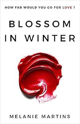 Blossom in Winter: 1 by Martins, Melanie | Paperback | Adult & Contemporary Romance