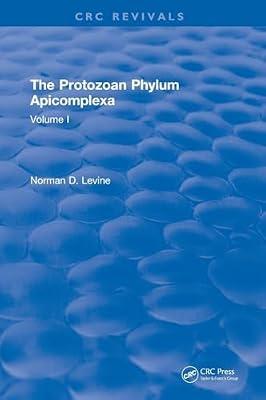 The Protozoan Phylum Apicomplexa: Volume 1 by Levine, Norman D. | Hardcover | Taxonomy And Systematics