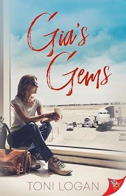 Gia's Gems: Your Car-Camping Guide to Scenic Beauty, the Sounds of Nature, and an Escape from Civilization by Logan, Toni | Paperback | Fiction