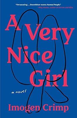 Very Nice Girl: A Novel by Crimp, Imogen | Hardcover | Fiction