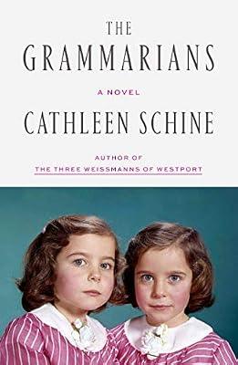 The Grammarians by Schine, Cathleen | Hardcover | Fiction